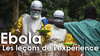 Faut-il avoir peur d'Ebola ? L'expérience parle