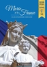 Marie et la France : un lien extraordinaire à redécouvrir