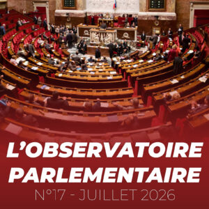 L'Observatoire parlementaire - n° 17 juillet 2026